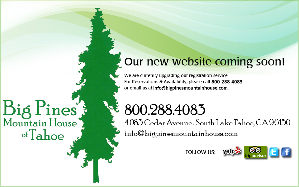 Big Pines Mountain House - South Lake Tahoe, CA